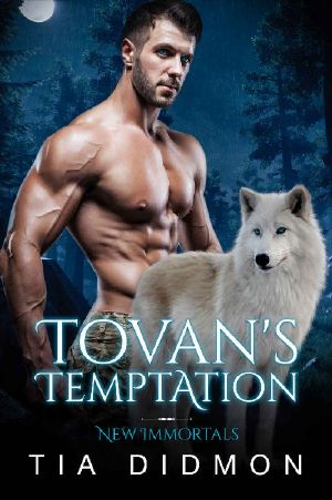 [New Immortals 04] • Tovan's Temptation · Steamy Paranormal Romance (New Immortals Book 4)